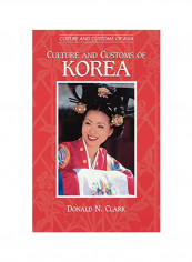 Culture And Customs Of Korea Hardcover 1
