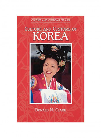 Culture And Customs Of Korea Hardcover 1