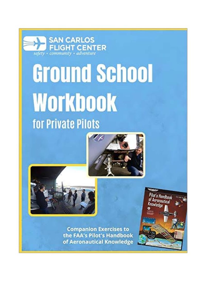 Ground School Workbook For Private Pilots Paperback English by Dan K. Dyer - 11 February 2020