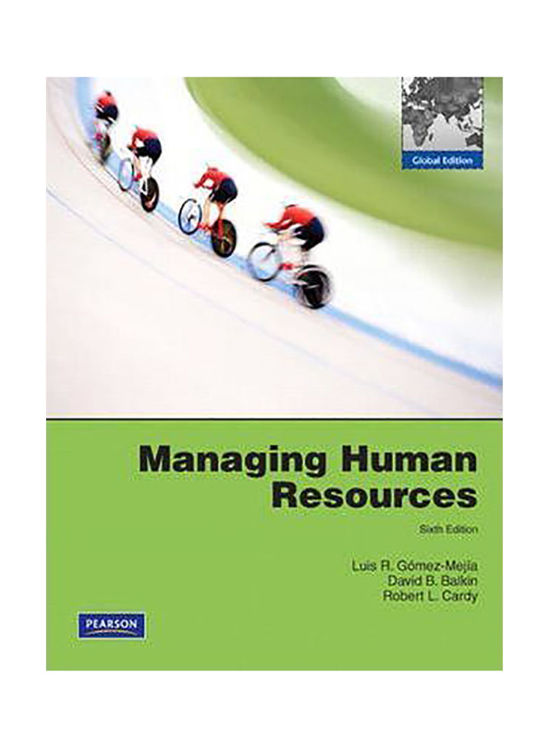 Managing Human Resources : Global Edition Paperback 6th edition