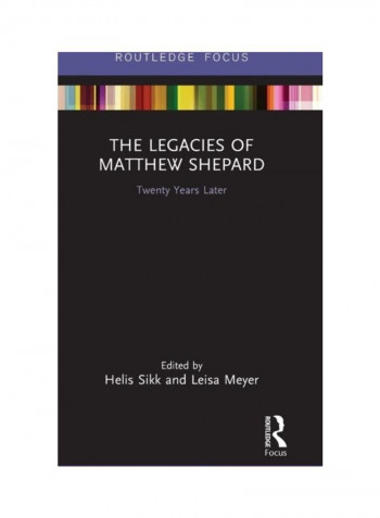 The Legacies Of Matthew Shepard: Twenty Years Later Hardcover English
