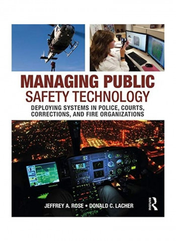 Managing Public Safety Technology Paperback English by Jeffrey A. Rose