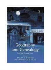 Geography And Genealogy: Locating Personal Pasts Paperback