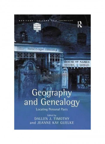 Geography And Genealogy: Locating Personal Pasts Paperback