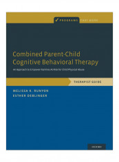 Combined Parent-Child Cognitive Behavioral Therapy Paperback