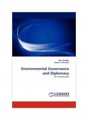 Environmental Governance And Diplomacy Paperback