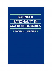 Bounded Rationality in Macroeconomics: The Arne Ryde Memorial Lectures Paperback