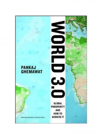 World 3.0: Global Prosperity And How To Achieve It Hardcover