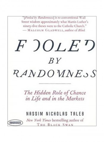 Fooled By Randomness: The Hidden Role Of Chance In Life And In The Markets Audio Book