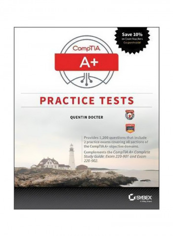 CompTIA A Plus Practice Tests: Exam 220-901 And Exam 220-902 Paperback