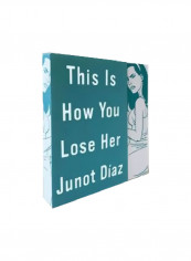 This Is How You Lose Her Hardcover English by Junot Diaz - 31/Oct/13