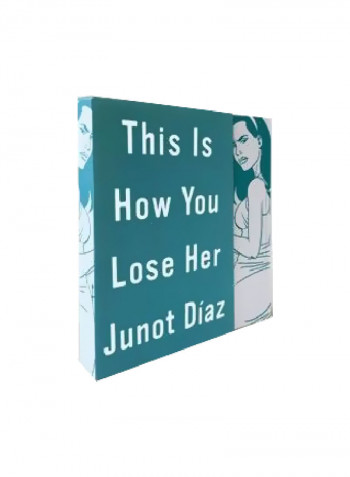 This Is How You Lose Her Hardcover English by Junot Diaz - 31/Oct/13