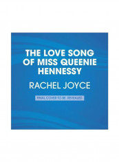 The Love Song Of Miss Queenie Hennessy Audio Book