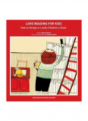 Love Reading For Kids: How To Design A Lovely Children Book Hardcover