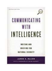 Communicating With Intelligence Paperback English by James S. Major