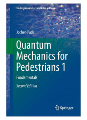 Quantum Mechanics For Pedestrians 1 Paperback 2nd Edition
