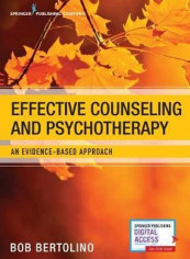 Effective Counseling And Psychotherapy: An Evidence-Based Approach Paperback English by Bob Bertolino