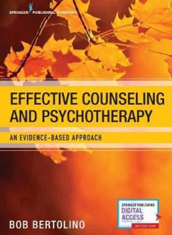Effective Counseling And Psychotherapy: An Evidence-Based Approach Paperback English by Bob Bertolino