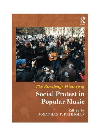 The Routledge History Of Social Protest In Popular Music Paperback