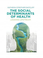The Social Determinants Of Health Hardcover English by Kathryn Strother Ratcliff