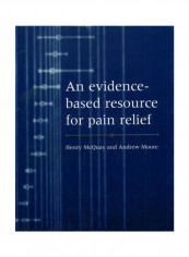 An Evidence-Based Resource For Pain Relief Paperback English by Henry McQuay