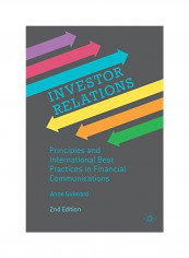 Investor Relations : Principles And International Best Practices In Financial Communications Hardcover 2