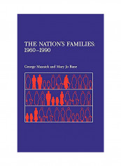 The Nation's Families: 1960-1990 Hardcover