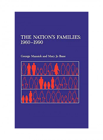 The Nation's Families: 1960-1990 Hardcover