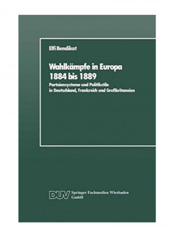 Wahlkampfe in Europa 1884 Bis 1889 Paperback