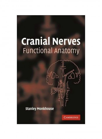 Cranial Nerves: Functional Anatomy Paperback