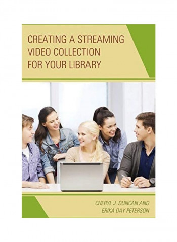 Creating a Streaming Video Collection for Your Library Hardcover English by Cheryl J. Duncan