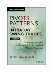 Pivots, Patterns, And Intraday Swing Trades Hardcover English by M. William Scheier - 28 Jan 2014