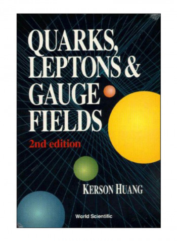 Quarks, Leptons And Gauge Fields Paperback 2nd Revised Edition