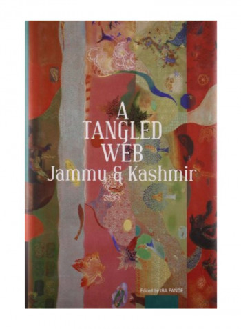 A Tangled Web Jammu And Kashmir Hardcover