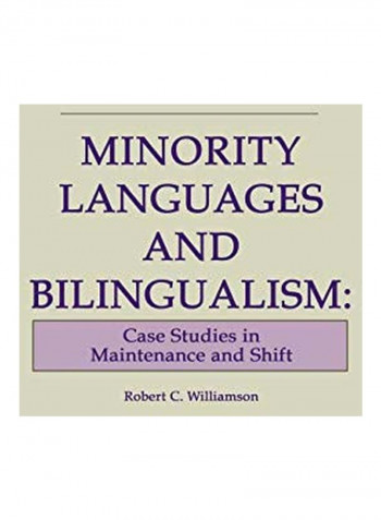 Minority Languages And Bilingualism : Case Studies In Maintenance And Shift Hardcover