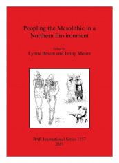 Peopling The Mesolithic In A Northern Environment Paperback