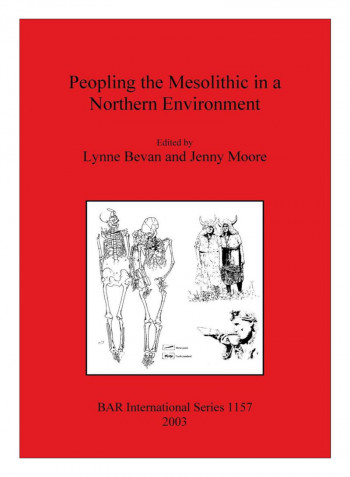Peopling The Mesolithic In A Northern Environment Paperback