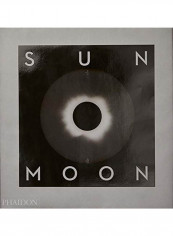 Sun and Moon: A Story of Astronomy, Photography and Mapping Hardcover