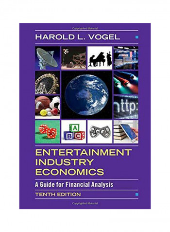 Entertainment Industry Economics: A Guide For Financial Analysis Hardcover