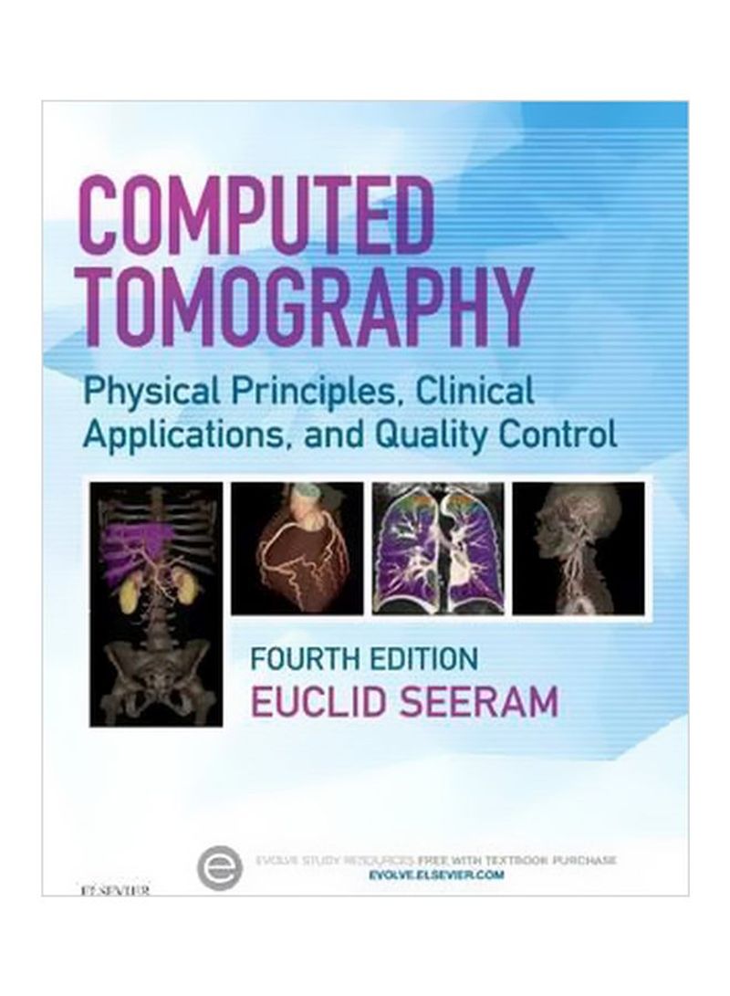 Computed Tomography: Physical Principles, Clinical Applications, And Quality Control Paperback 4th