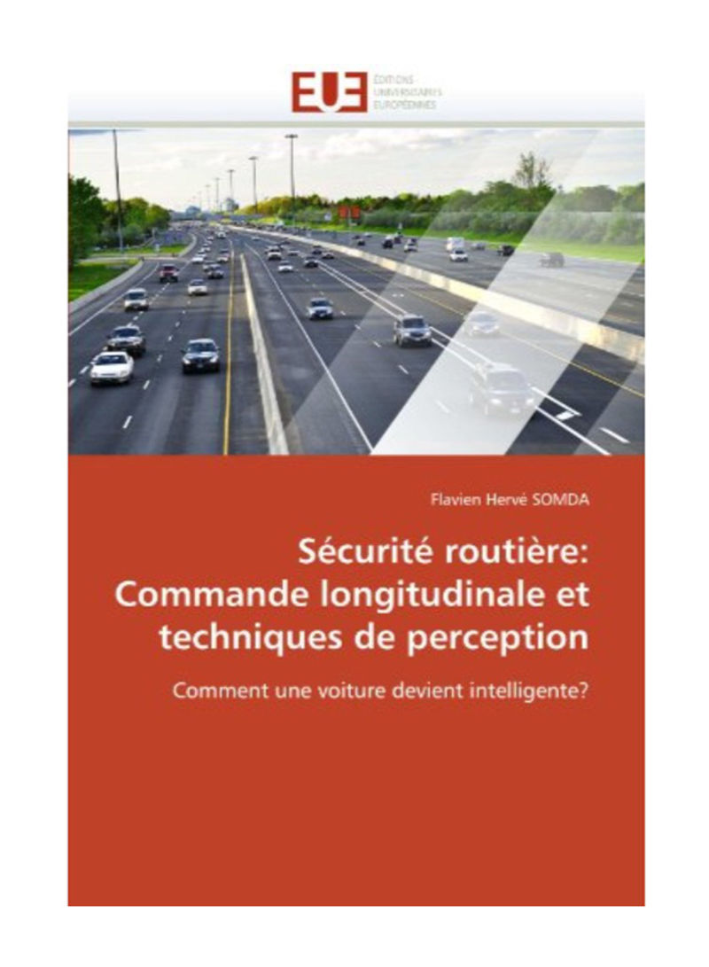 Securite Routiere: Commande Longitudinale Et Techniques De Perception Paperback