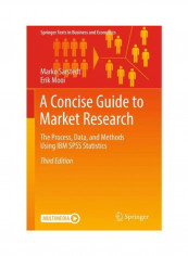 A Concise Guide To Market Research: The Process, Data, And Methods Using IBM SPSS Statistics Hardcover 3