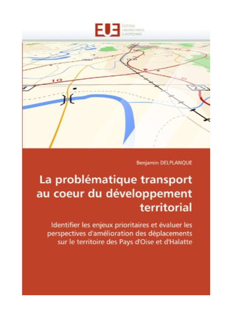 La Problematique Transport Au Coeur Du Developpement Territorial Paperback