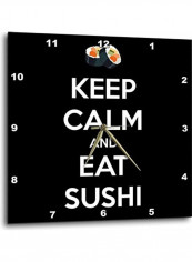 Keep Calm And Eat Sushi Wall Clock Black 15x15inch
