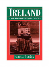 Ireland: A New Economic History, 1780-1939 Paperback
