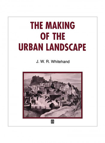 The Making of the Urban Landscape Paperback