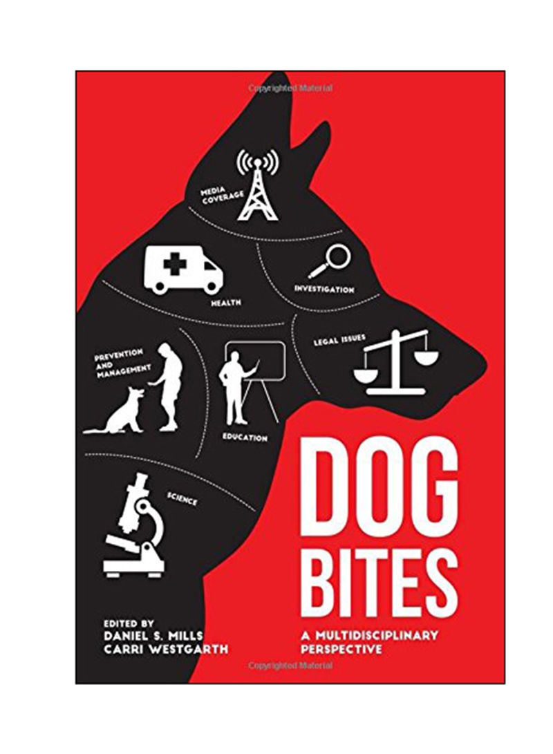 Dog Bites: A Multidisciplinary Perspective Hardcover
