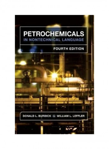 Petrochemicals In Nontechnical Language Hardcover English by Donald L. Burdick