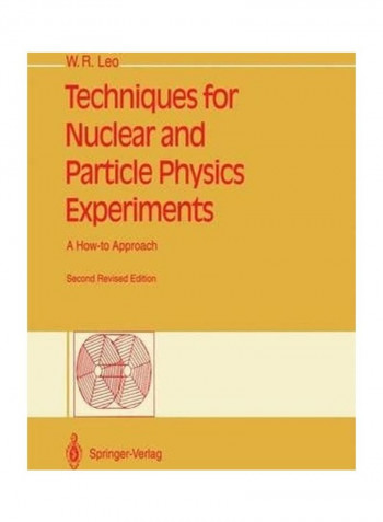 Techniques for Nuclear and Particle Physics Experiments Paperback English by William R. Leo