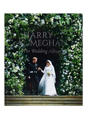 Prince Harry and Meghan Markle - The Wedding Album Hardcover